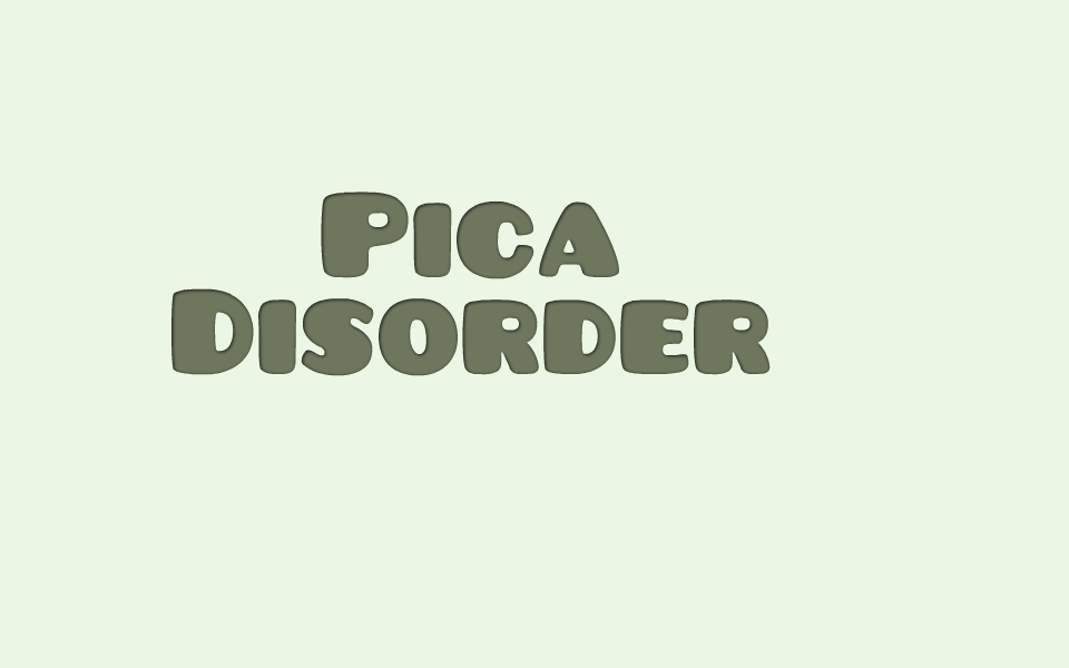early days for pica eating disorder